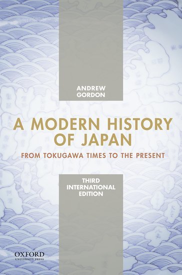 A Modern History of Japan: From Tokugawa Times To The Present