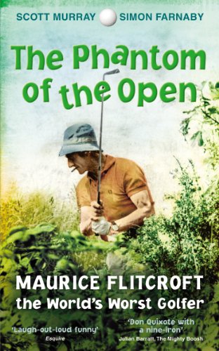 The Phantom of the Open: Maurice Flitcroft, The World's Worst Golfer