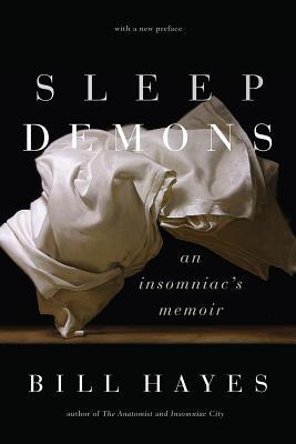 Sleep Demons: An Insomniac’s Memoir: An Insomniac’s Memoir