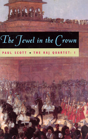 The Raj Quartet, Volume 1: The Jewel In The Crown (Phoenix Fiction)