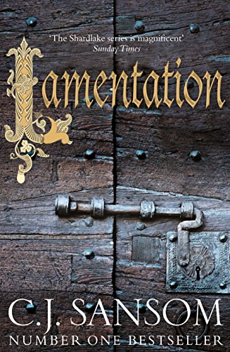 Lamentation (The Shardlake series, Band 6)