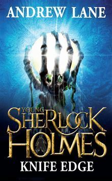 Knife Edge (Young Sherlock Holmes, 6)