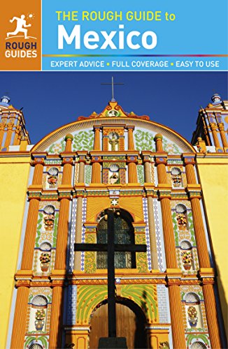 The Rough Guide to Mexico (Rough Guides)