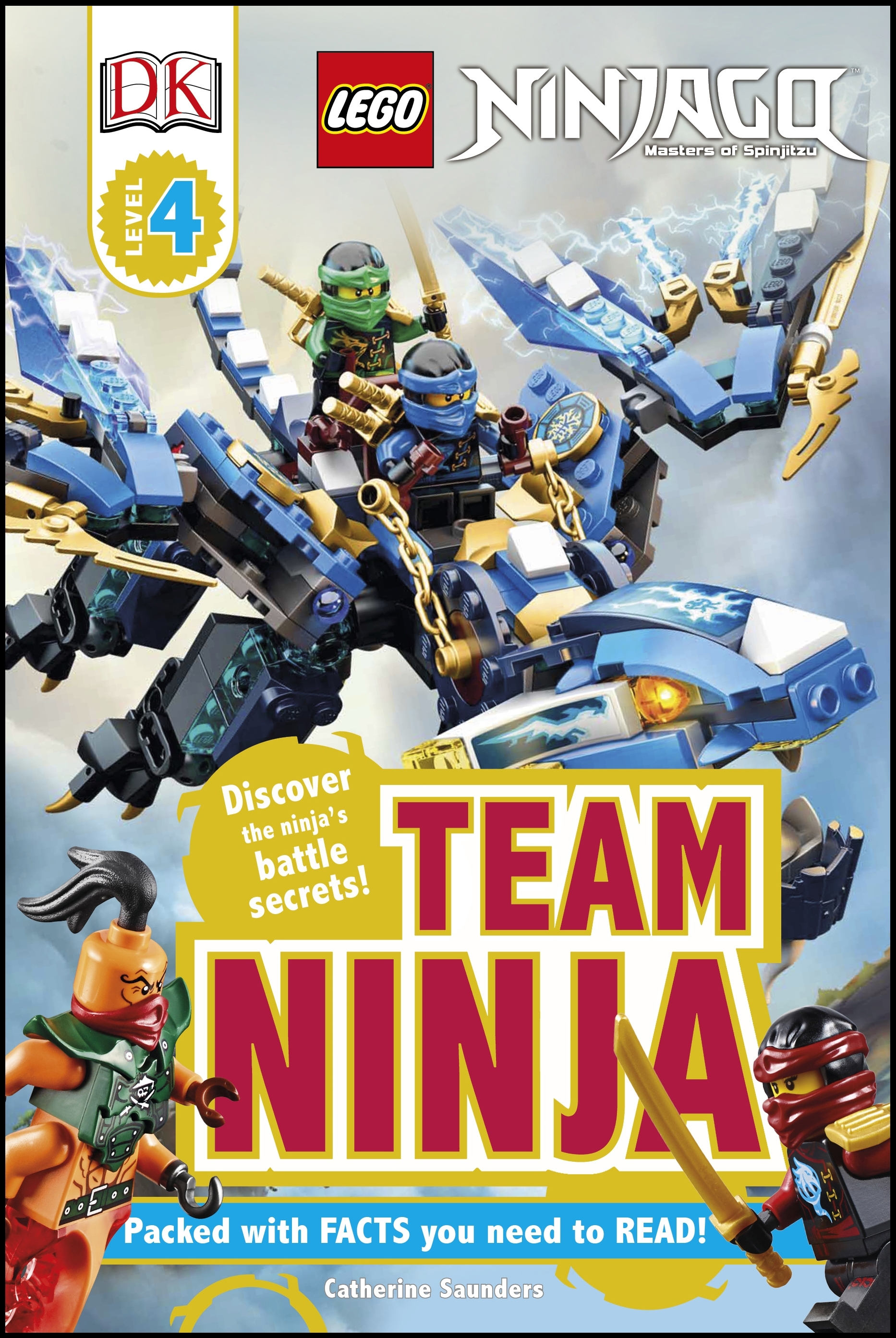 LEGO® Ninjago Team Ninja: Discover the ninja's battle secrets! (DK Readers Level 4)