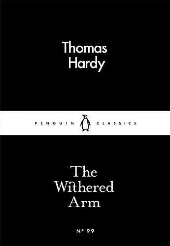 The Withered Arm: The Withered Arms (Penguin Little Black Classics)