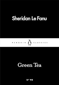 Green Tea (Penguin Little Black Classics)