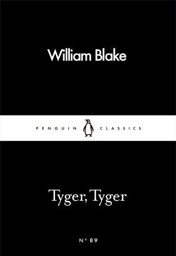 Tyger, Tyger (Penguin Little Black Classics)