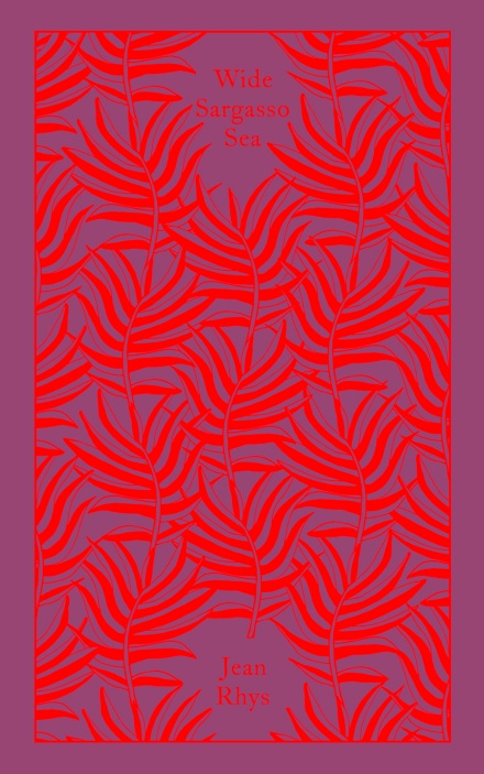 Wide Sargasso Sea: Jean Rhys (Penguin Clothbound Classics)