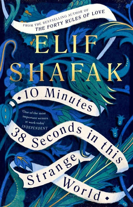10 Minutes 38 Seconds in this Strange World: SHORTLISTED FOR THE BOOKER PRIZE 2019