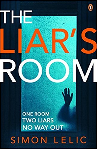 The Liar's Room: The addictive new psychological thriller from the bestselling author of THE HOUSE