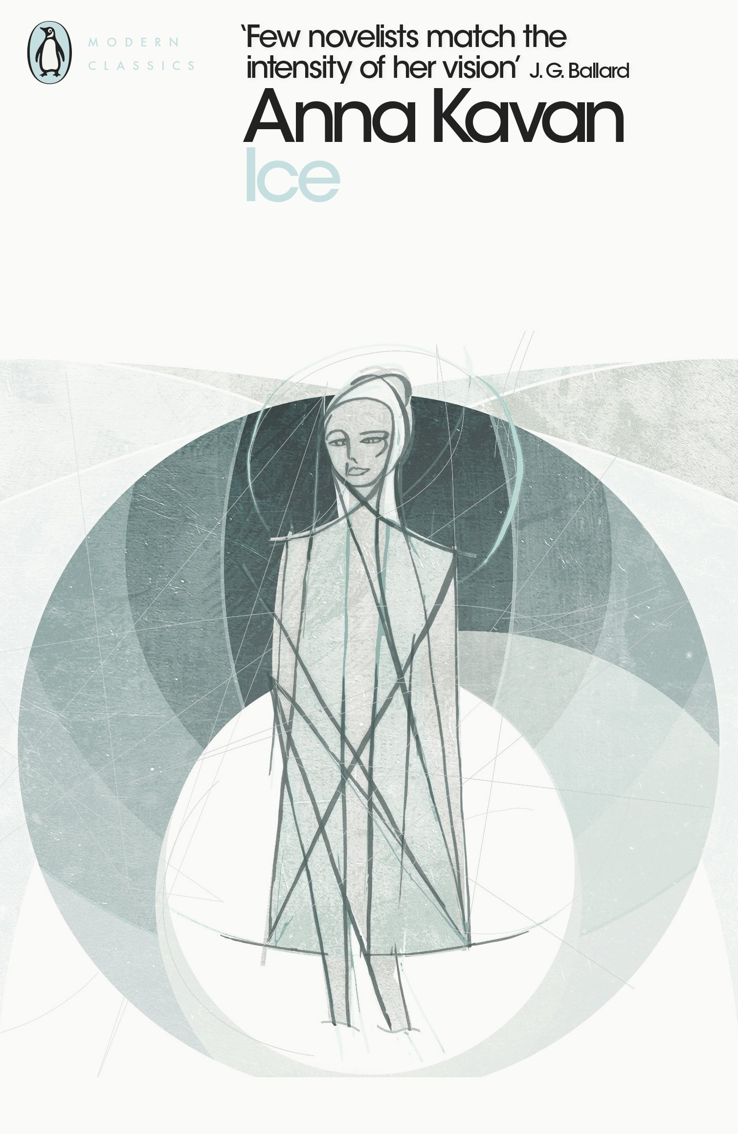 Ice: Anna Kavan (Penguin Modern Classics)