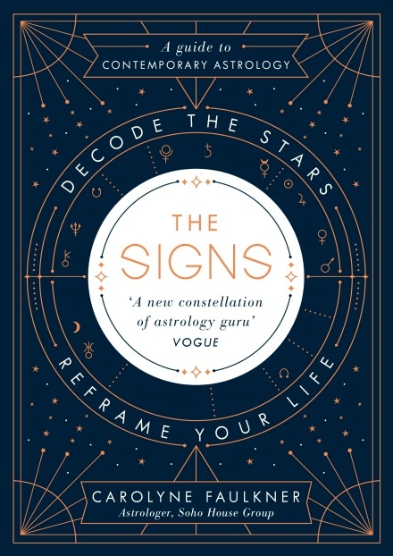 The Signs: Decode the Stars, Reframe Your Life