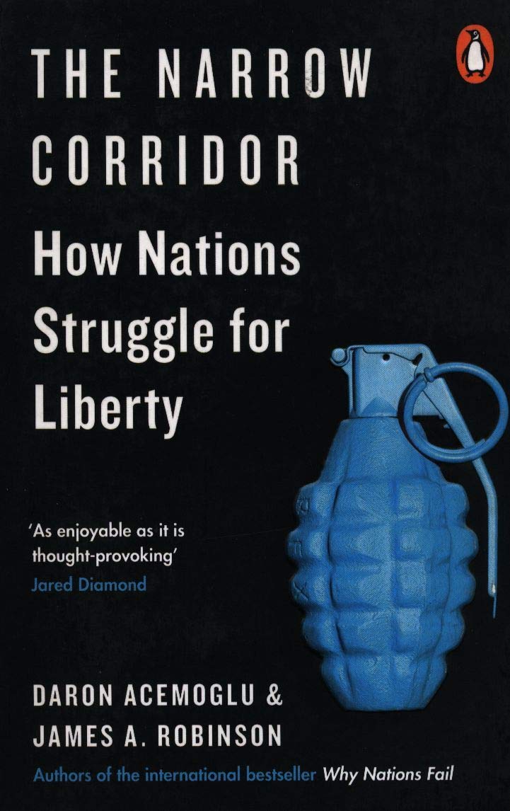 The Narrow Corridor: How Nations Struggle for Liberty