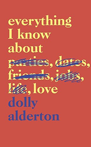 Everything I Know About Love: The Top Ten Bestseller