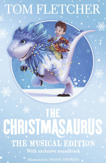 The Christmasaurus: The Musical Edition: Book and Soundtrack