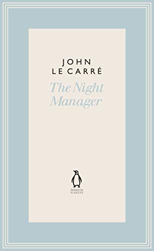 The Night Manager (The Penguin John le Carré Hardback Collection)