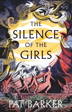 The Silence of the Girls: Shortlisted for the Women's Prize for Fiction 2019