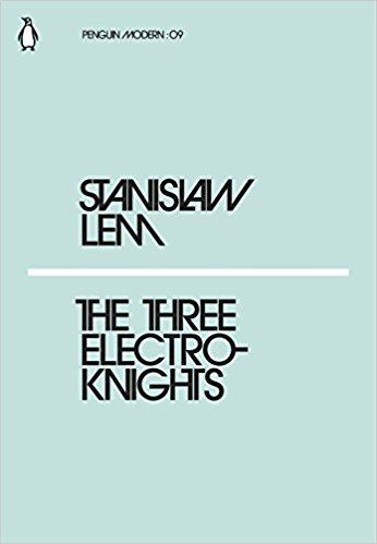 The Three Electroknights: Stanislaw Lem (Penguin Modern)