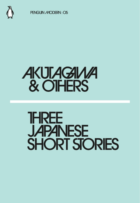 Three Japanese Short Stories: Akutagawa and Others (Penguin Modern)