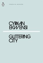 Glittering City: Cyprian Ekwensi (Penguin Modern)