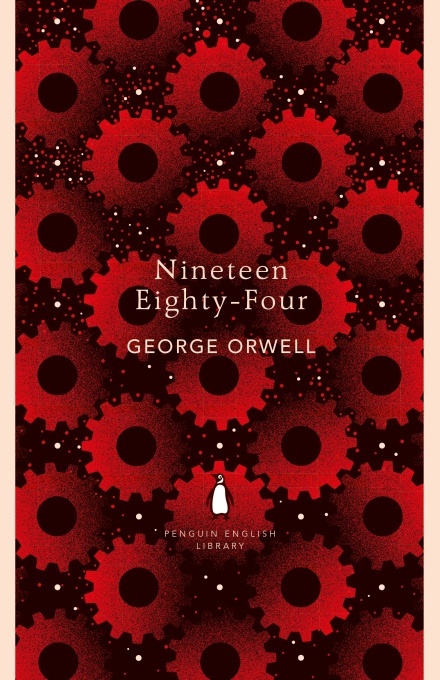 Nineteen Eighty-Four: a novel (The Penguin English Library)