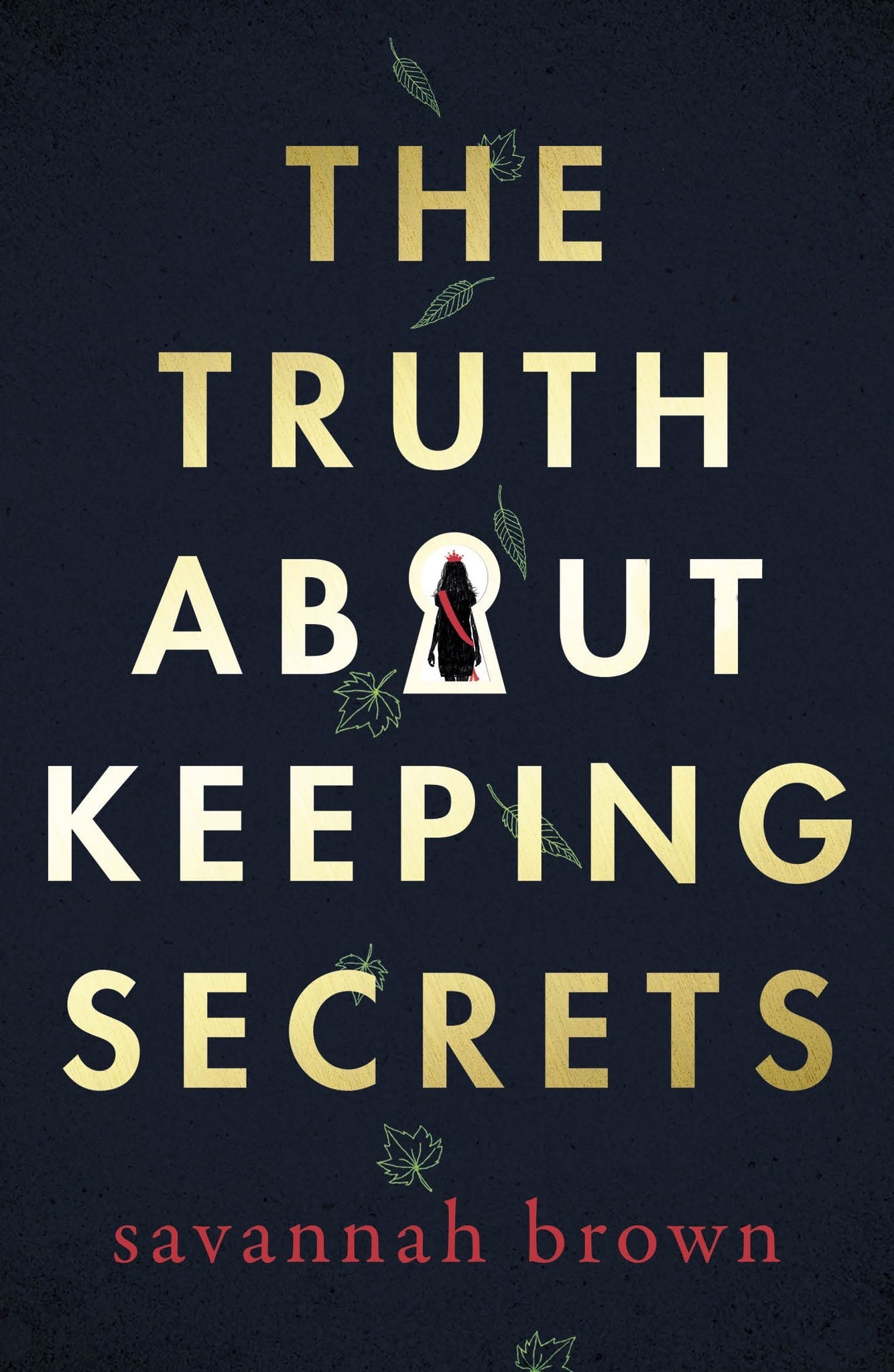 The Truth About Keeping Secrets: Savannah Brown