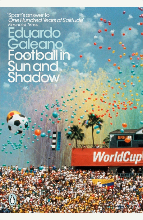 Football in Sun and Shadow (Penguin Modern Classics)