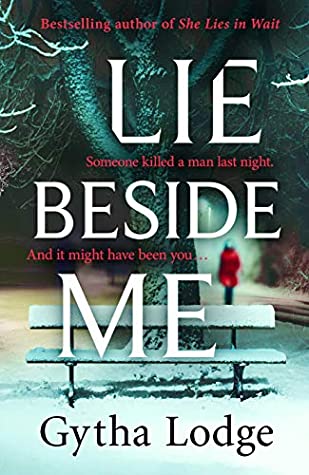 Lie Beside Me: The twisty and gripping psychological thriller from the Richard & Judy bestselling author