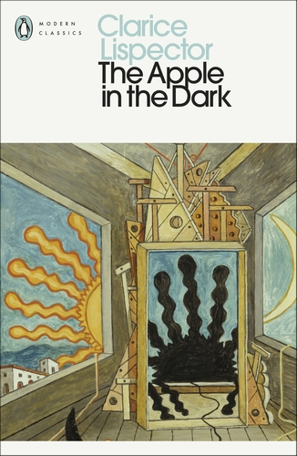 The Apple in the Dark: Clarice Lispector (Penguin Modern Classics)