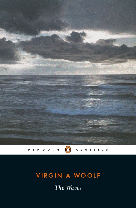 The Waves (Penguin classics)