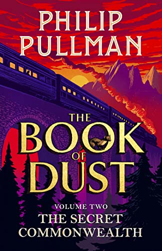 The Secret Commonwealth: The Book of Dust Volume Two: From the world of Philip Pullman's His Dark Materials - now a major BBC series (The Book of Dust, 2)