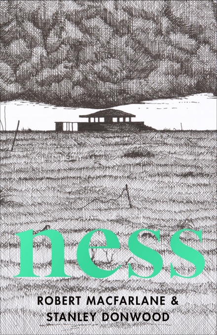 Ness: Robert Macfarlane & Stanley Donwood
