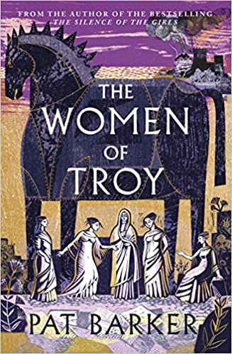 The Women of Troy: The Sunday Times Number One Bestseller