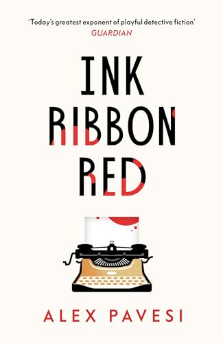 Ink Ribbon Red: From the author of the sensational Eight Detectives