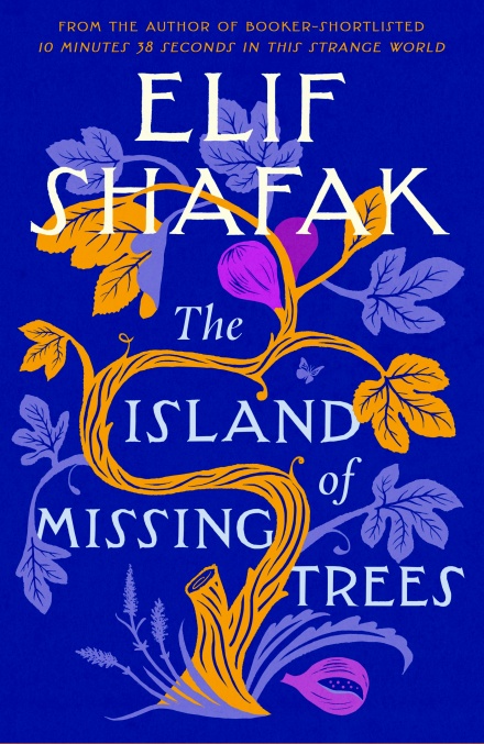 The Island of Missing Trees: Shortlisted for the Women’s Prize for Fiction 2022