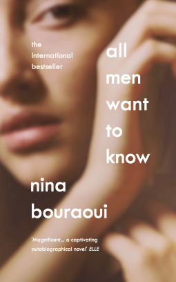 All Men Want to Know: 'Intense, gorgeous, troubling, seductive' SARAH WATERS