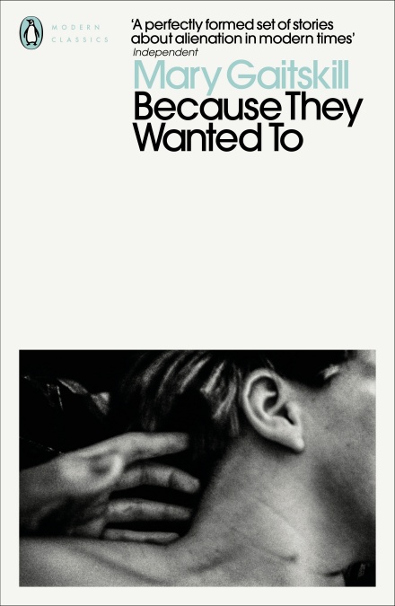 Because They Wanted To (Penguin Modern Classics)