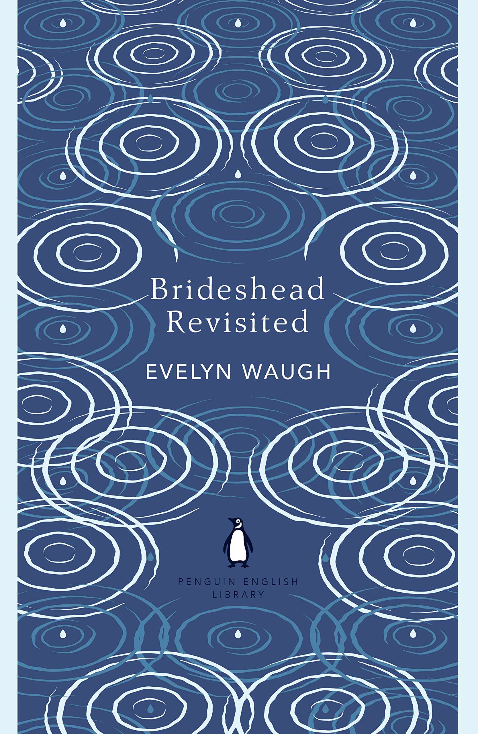 Brideshead Revisited: The Sacred and Profane Memories of Captain Charles Ryder (The Penguin English Library)