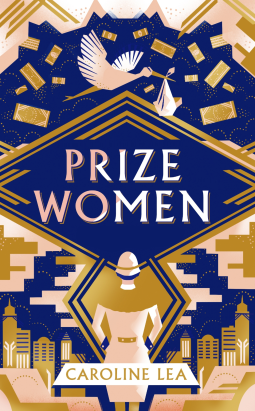 Prize Women: The fascinating story of sisterhood and survival based on shocking true events