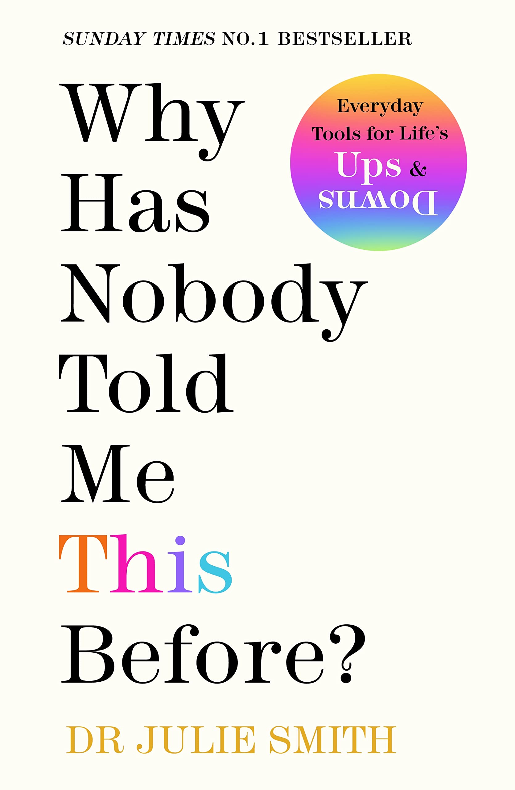 Why Has Nobody Told Me This Before?: The Sunday Times bestseller, with over 1 million copies sold