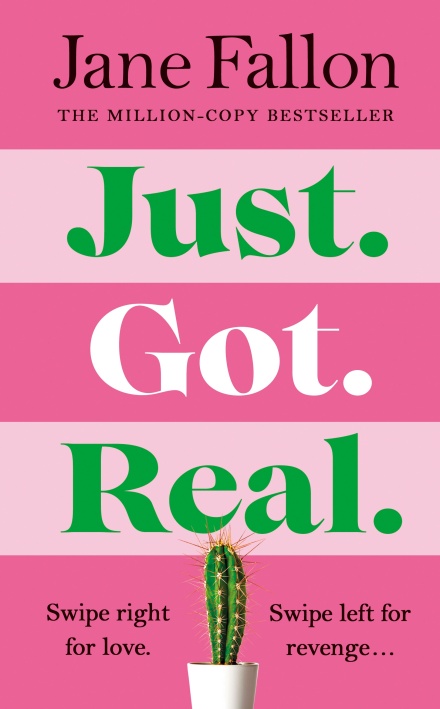 Just Got Real: The hilarious and addictive Sunday Times bestseller