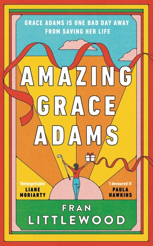 Amazing Grace Adams: The New York Times Bestseller and Read With Jenna Book Club Pick