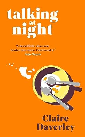 Talking at Night: The perfect read for fans of One Day and Normal People