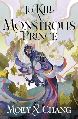 To Kill a Monstrous Prince (Gods Beyond the Skies, 2)