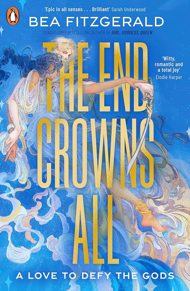 The End Crowns All: The new sapphic romance and Greek myth reimagining from the Sunday Times bestselling author