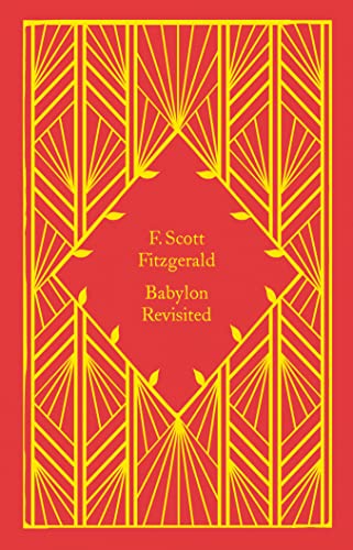 Babylon Revisited: Scott F. Fitzgerald (Little Clothbound Classics)