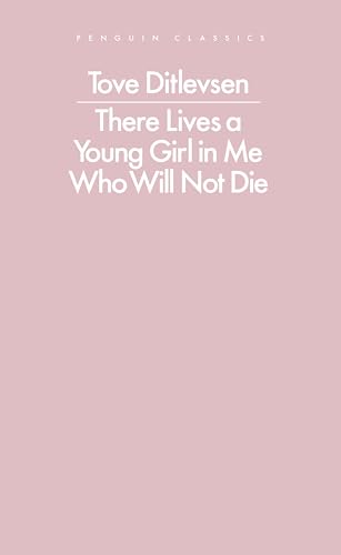 There Lives a Young Girl In Me Who Will Not Die: selected poems (Penguin Modern Classics)