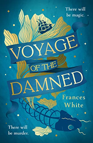 Voyage of the Damned: Catch the fantasy debut on everyone’s lips, simply put - Magical. Gay. Mystery. Cruise.