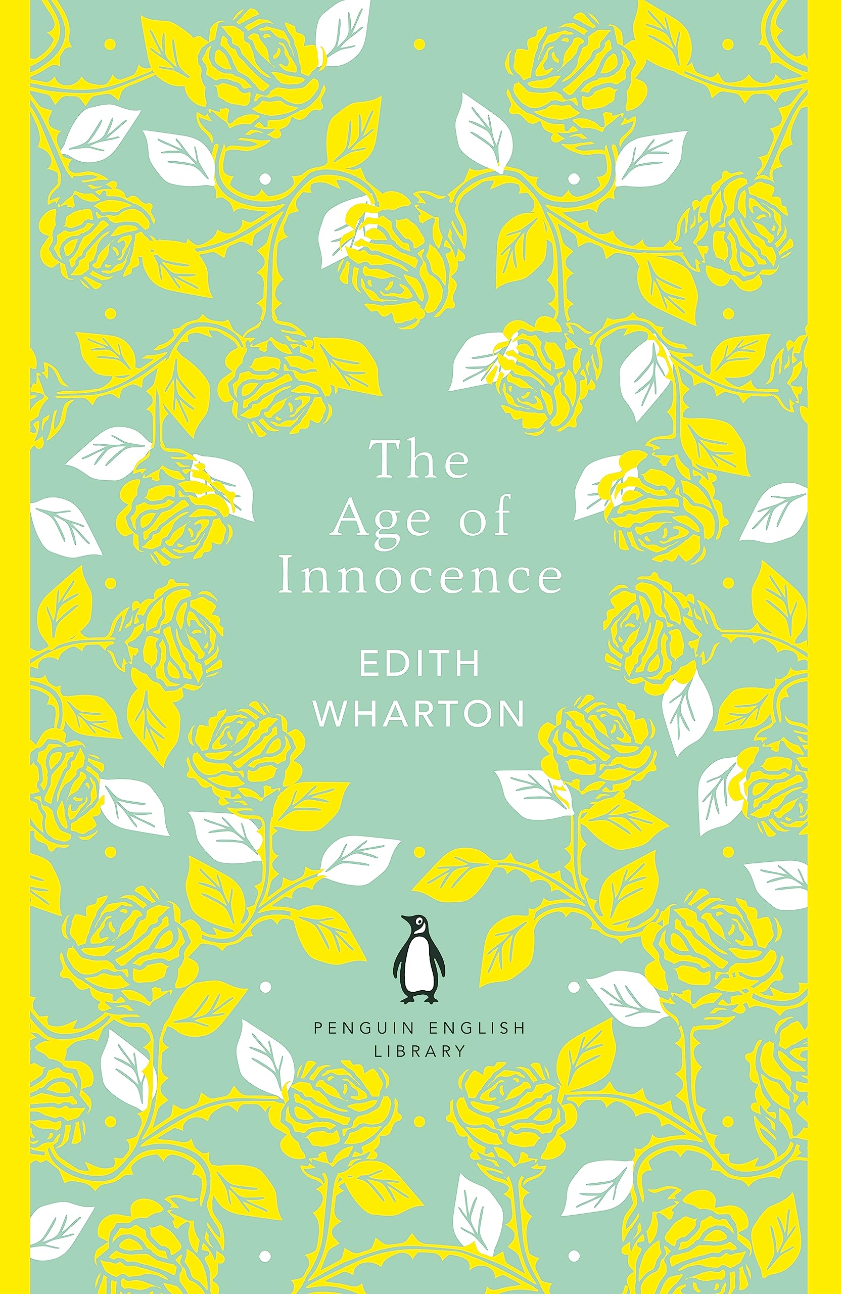 The Age of Innocence: Edith Wharton (The Penguin English Library)