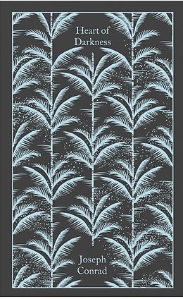 Heart of Darkness: Joseph Conrad (Penguin Clothbound Classics)